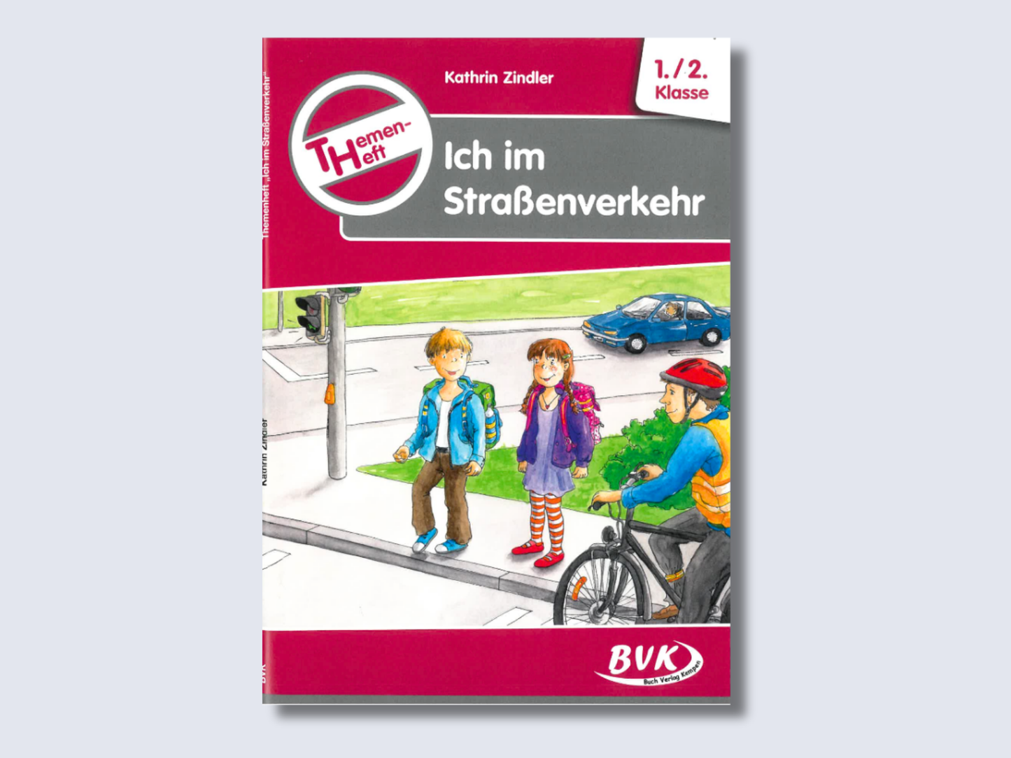 Themenheft Ich im Straßenverkehr