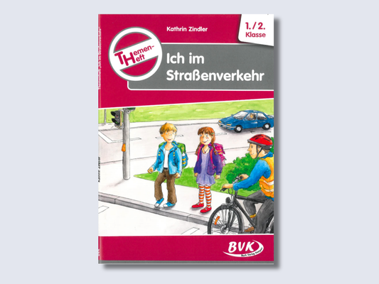 Themenheft Ich im Straßenverkehr