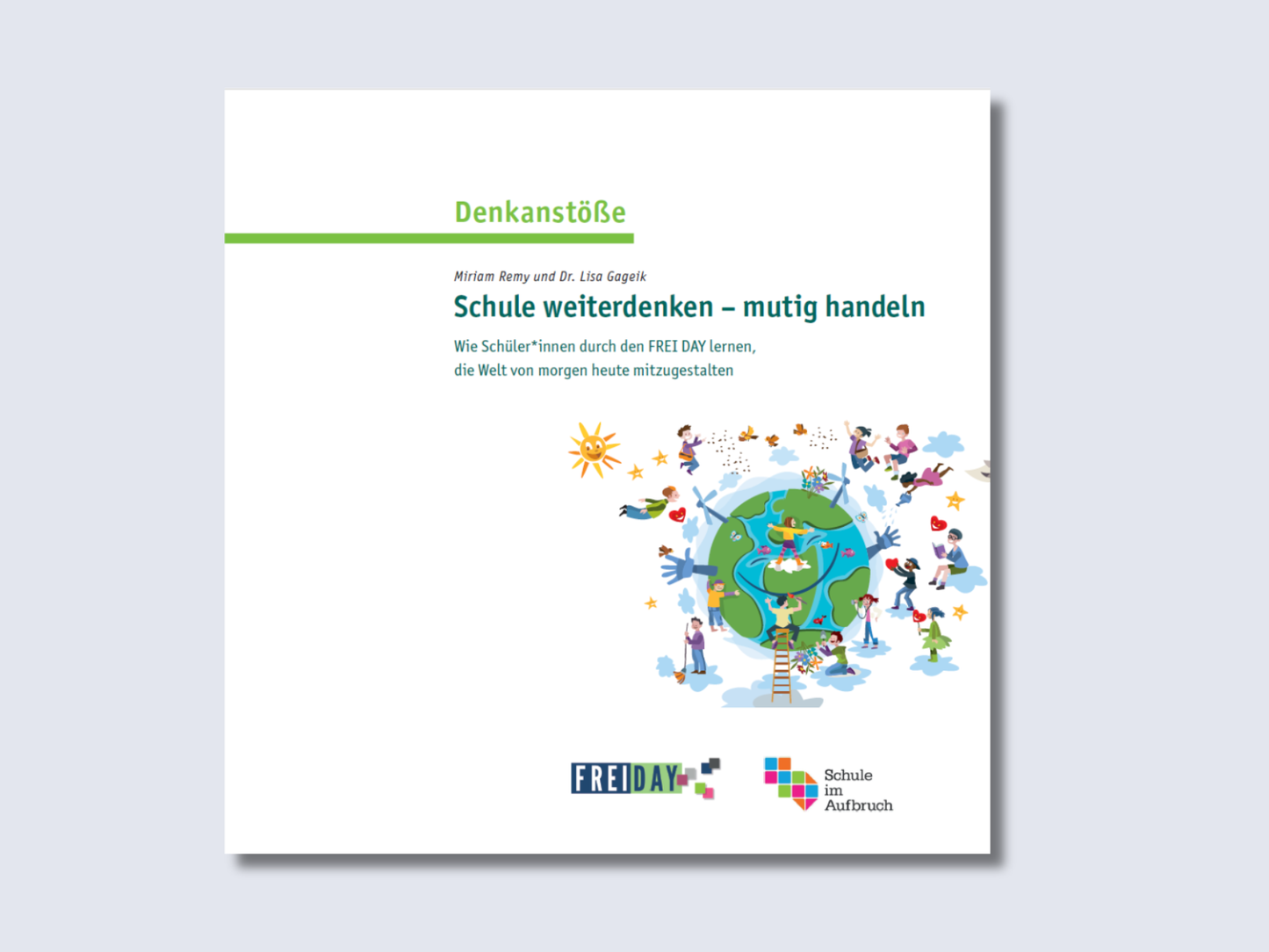 Denkanstoß Schule weiterdenken - mutig handeln