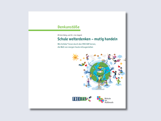 Denkanstoß Schule weiterdenken - mutig handeln
