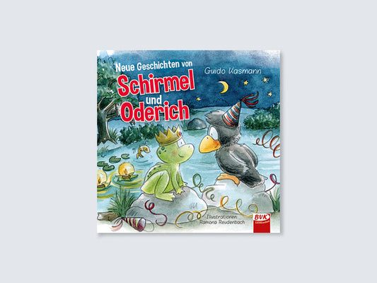 Neue Geschichten von Schirmel und Oderich