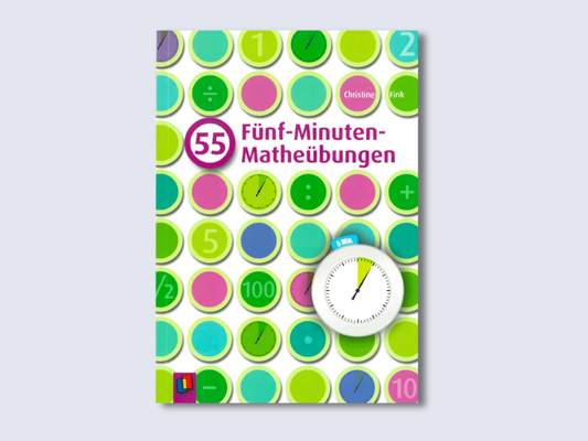 55 Fünf-Minuten-Matheübungen