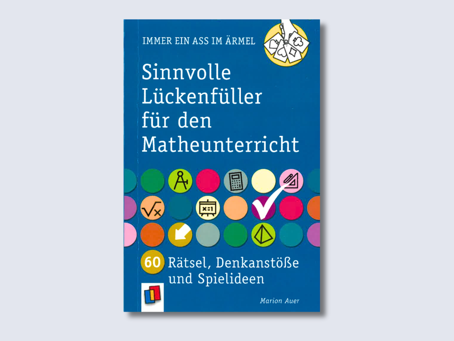 Sinnvolle Lückenfüller für den Mathematikunterricht