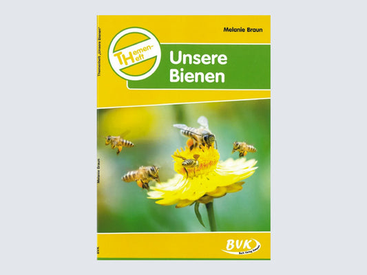 Themenheft: Unsere Bienen